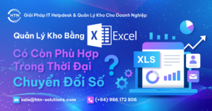 Quản lý kho bằng Excel có còn phù hợp trong thời đại chuyển đổi số